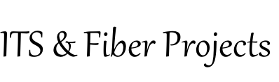 ITS & Fiber Projects
